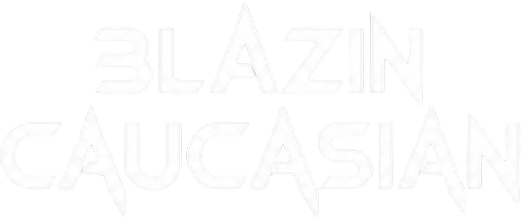 Blazin Caucasian